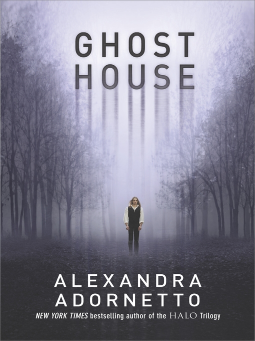 Title details for Ghost House by Alexandra Adornetto - Wait list